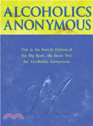 Alcoholics Anonymous ─ The Story of How Many Thousands of Men and Women Have Recovered from Alcoholism
