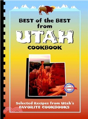 Best Of The Best From Utah Cookbook ― Selected Recipes from Utah's Favorite Cookbooks