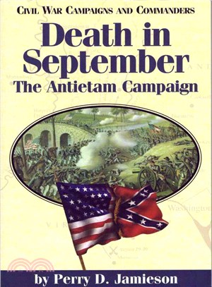 Death in September ─ The Antietam Campaign