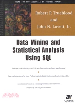 Data Mining and Statistical Analysis Using SQL ― A Practical Guide for Dba's
