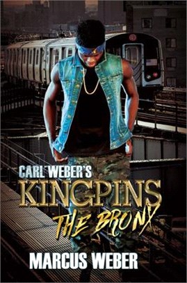 Carl Weber's Kingpins the Bronx