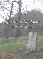 Spirits in the Field: An Appalachian Family History