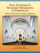 San Antonio's Spanish Missions: A Portrait