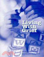 Living With Grief ─ Children, Adolescents, and Loss