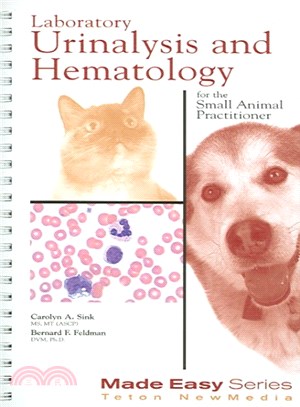 Laboratory Urinalysis and Hematology ─ For The Small Animal Practitioner