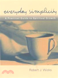 Everyday Simplicity ─ A Practical Guide to Spiritual Growth