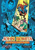 John Romita.. and All That Jazz