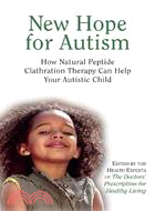 New Hope for Autism: How Natural Peptide Clathration Therapy Can Help Your Autistic Child