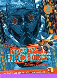 Ripley's Believe It Or Not! Mighty Machines