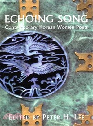 Echoing Song ─ Contemporary Korean Women Poets