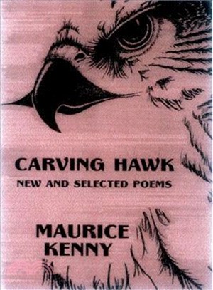 Carving Hawk ― New & Selected Poems 1953-2000