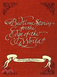 Bedtime Stories for the Edge of the World