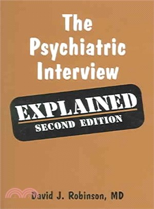 The Psychiatric Interview ― Explained