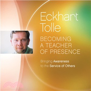 Becoming a Teacher of Presence ─ Bringing Awareness to the Service of Others