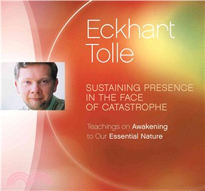 Sustaining Presence in the Face of Catastrophe ─ Teachings on Awakening to Our Essential Nature