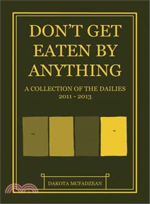 Don't Get Eaten by Anything ― A Collection of the Dailies