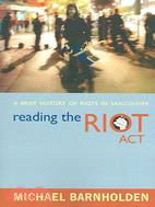 Reading The Riot Act: A Brief History Of Riots In Vancouver