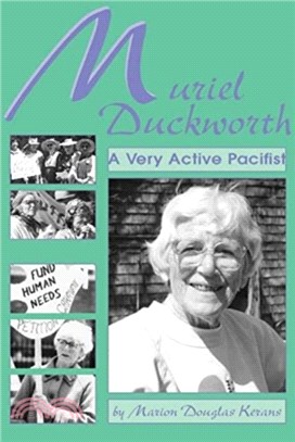 Muriel Duckworth：A Very Active Pacifist