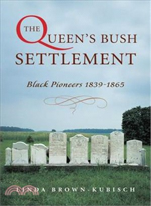 Queen's Bush Settlement: Black Pioneers