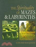 The Spirituality Of Mazes & Labyrinths