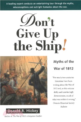 Don't Give Up the Ship!：Myths of the War of 1812