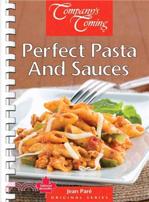 Perfect Pasta and Sauces