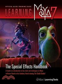 LEARNING MAYA 7: THE SPECIAL EFFECTS HANDBOOK (I NCLUDES DVD-ROM)