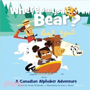 Where Are You, Bear? ─ A Canadian Alphabet Adventure