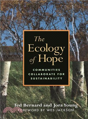 The Ecology of Hope: Communities Collaborate for Sustainability