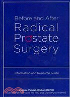 Before and After Radical Prostate Surgery: Information and Resource Guide