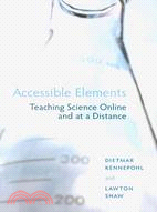 Accessible Elements: Teaching Science Online and at a Distance