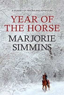 Year of the Horse ─ A Journey of Healing and Adventure