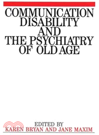Communication Disability And The Psychiatry Of Old Age