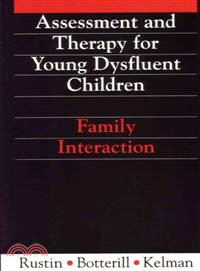 Assessment And Therapy For Young Dysfluent Children - Family Interaction