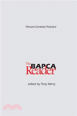 Person-Centred Practice：The BAPCA Reader