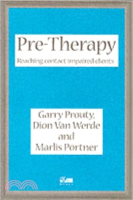 Pre-Therapy：Reaching Contact Impaired Clients