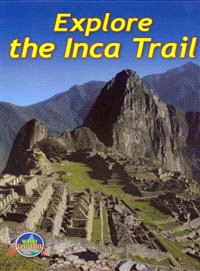 Explore the Inca Trail