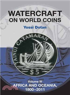 Watercraft on World Coins ― America and Asia, 1800-2008