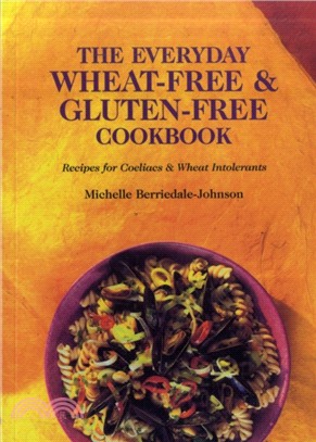 The Everyday Wheat-free and Gluten-free Cookbook