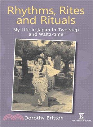 Rhythms, Rites, and Rituals ― My Life in Japan in Quick-step and Waltz-time