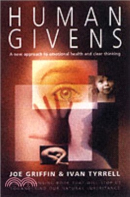Human Givens：The New Approach to Emotional Health and Clear Thinking