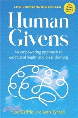 Human Givens：An empowering approach to emotional health and clear thinking