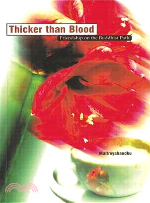 Thicker Than Blood ― Friendship on the Buddhist Path