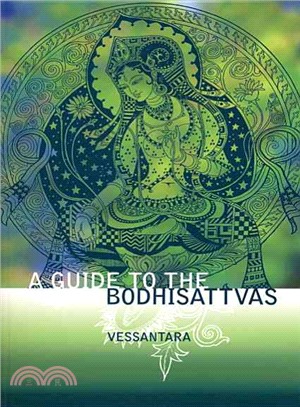 A Guide to the Bodhisattvas