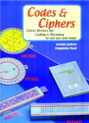Codes and Ciphers：Clever Devices for Coding and Decoding to Cut Out and Make
