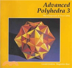 Advanced Polyhedra 3：The Compound of Five Cubes