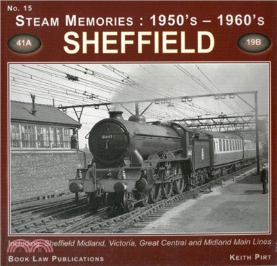 Sheffield：Including Sheffield Midland, Victoria, Great Central and Midland Main Lines