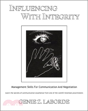 Influencing With Integrity - Revised Edition：Management Skills for Communication and Negotiation