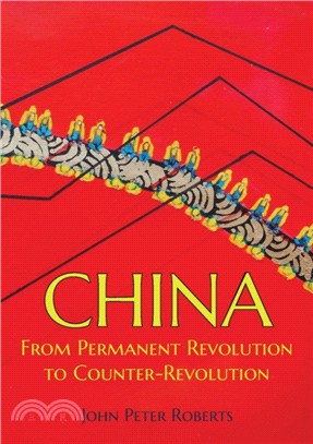 China：From Permanent Revolution to Counter-Revolution