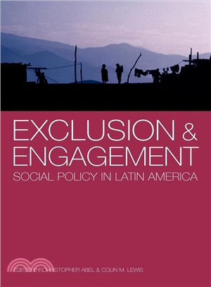 Exclusion and Engagement ― Social Policy in Latin America